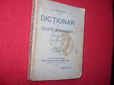 DICTIONAR DE CITATE ROMANESTI ( editia 1927, prefata de N. Iorga ) * foto