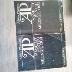 MANIFEST PENTRU MILENIUL TREI * 2 Vol. - Adrian Paunescu - Eminescu, 1984/86