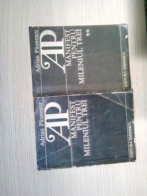 MANIFEST PENTRU MILENIUL TREI 2 Vol. - Adrian Paunescu - Eminescu, 1984/86 foto