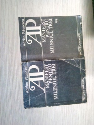 MANIFEST PENTRU MILENIUL TREI * 2 Vol. - Adrian Paunescu - Eminescu, 1984/86 foto