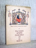 Talcuirea Sfintei Evanghelii de la Marcu - Sfantul Teofilact