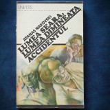 LUMEA SEARA, LUMEA DIMINEATA - ATANAS NAKOVSKI - Roman Beletristica