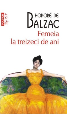 Femeia la treizeci de ani &amp;ndash; Honore de Balzac foto