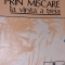 TERAPIA PRIN MISCARE LA VARSTA A TREIA Elena Cristea T
