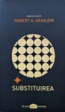 Substituirea - Robert A. Heinlein, Paladin Sci-Fi Masters, Romana, Aventura, Beletristica