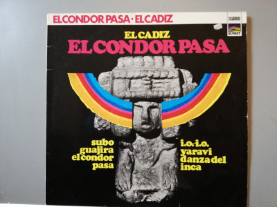 El Cadiz &amp;ndash; El Condor Pasa (1973/Sunset/RFG) - Vinil/Impecabil foto