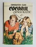 Cocorul singuratic , Constantin Clisu, ed. Ion Creanga, 1987