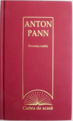 Povestea vorbii &amp;ndash; Anton Pann foto