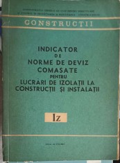 INDICATOR DE NORME DE DEVIZ COMASATE PENTRU LUCRARI DE IZOLATII LA CONSTRUCTII SI INSTALATII-MINISTERUL IND-253167