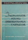 Indrumator pentru dimensionarea canalelor