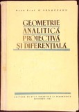 Geometrie Analitica Proiectiva si Diferentiala - G. Vranceanu, 1961, Didactica si Pedagogica, Matematica, Geometrie, Cartonata