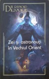 Zei si austronauti in Vechiul Orient - W. Raymond Drake