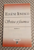 Setea si foamea teatru vol. 4 Eugene Ionesco