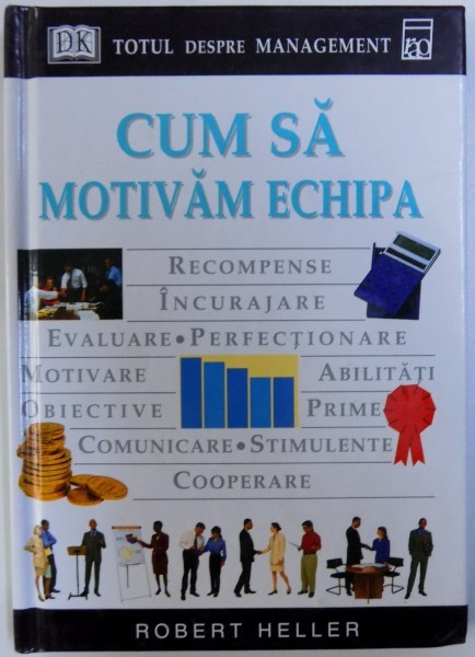 CUM SA MOTIVAM ECHIPA de ROBERT HELLER , 2001