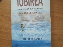 Iubirea n-am uitat pe nimeni - Gary R. Renard foto