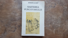 Nasterea purgatoriului, vol. 2 - Jacques le Goff foto