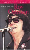 Roy Orbison - Pretty Woman - The Best Of Roy Orbison, Caseta audio