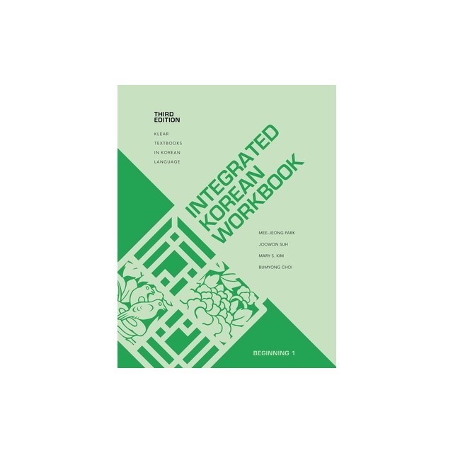 Integrated Korean Workbook: Beginning 1, Third Edition