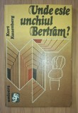 Kurt Kusenberg - Unde este unchiul Bertram?