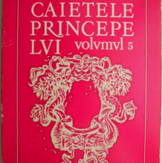 Caietele principelui, vol. 5 – Eugen Barbu