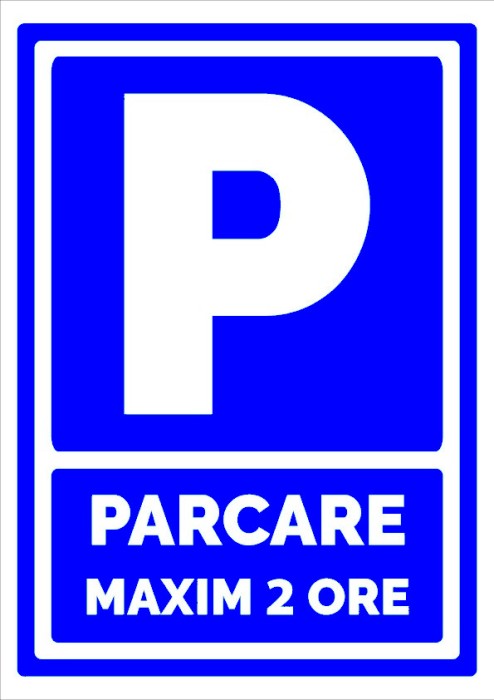 Indicator pentru parcare maxim 2 ore
