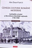 Geneza culturii rom&acirc;ne moderne - 2016 - Alex Drace Francis (I366)