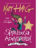 Spiridusa adevarului merge la scoala - Matt Haig