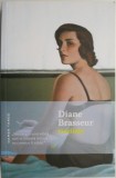 Fidelitati &ndash; Diane Brasseur - Roman Beletristica