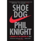 Shoe Dog - Phil Knight