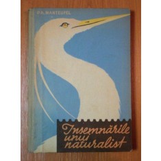 INSEMNARILE UNUI NATURALIST de P.A. MANTEUFEL 1961