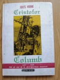 Jules Verne - Cristofor Columb - Editura: Nemira : 1992