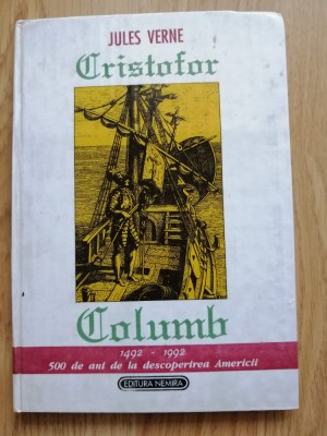 Jules Verne - Cristofor Columb - Editura: Nemira : 1992 foto