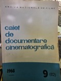Caiet de documentare cinematografica Nr. 9 / 1968