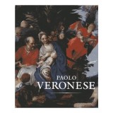 Paolo Veronese: A Master and His Workshop of Renaissance Venice
