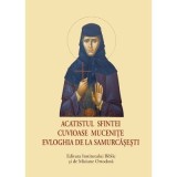 Acatistul Sfintei Cuvioase Mucenite Evloghia de la Samurcasesti, format mic