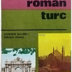 Agiemin Baubec - Ghid de conversatie roman - turc (editia 1978)