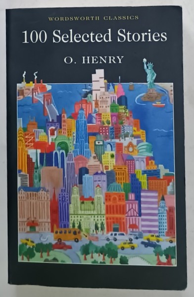 100 SELECTED STORIES by O . HENRY , 1995