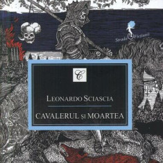 Cavalerul și moartea - Paperback brosat - Leonardo Sciascia - Allfa