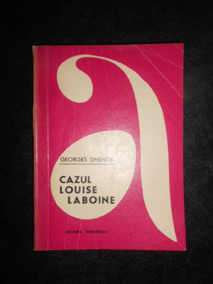 Georges Simenon - Cazul Louise Laboine foto