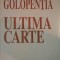ULTIMA CARTE de ANTON GOLOPENTIA 2001