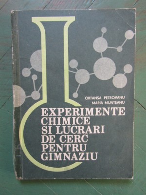 Experimente chimice si lucrari de cerc pentru gimnaziu- Ortansa Petrovanu foto
