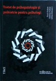 Catalina Tudose, Florin Tudose, Letitia Dobranici - Tratat de psihopatologie si, Trei