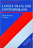 Cumpara ieftin Alfred Jeanrenaud - Langue francaise contemporaine. Morphologie et syntaxe