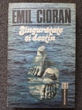 SINGURATATE SI DESTIN - Emil Cioran