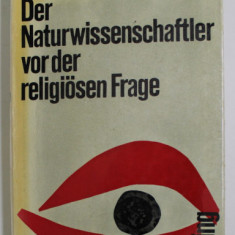DER NATURWISSENSCHAFTLER VOR DER RELIGIOSEN FRAGE - ABRUCH EINER MAUER von PASCUAL JORDAN , 1963