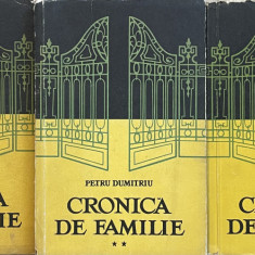 CRONICA DE FAMILIE , VOLUMELE I - III de PETRU DUMITRIU , 1956