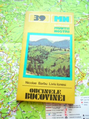 myh 6 - Colectia Muntii nostri - nr 39 - Muntii Obcinile Bucovinei - 1987 foto