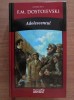 Dostoievski - Adolescentul