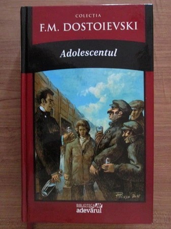 Dostoievski - Adolescentul