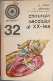 CHIRURGIA SECOLULUI AL XX-LEA-A. NANA, C. MIRCIOIU